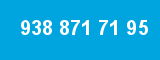 938 871 71 95 938 871 71 95